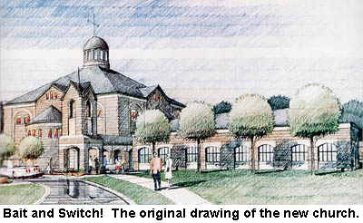 Bait and Switch! The original drawing of the new church